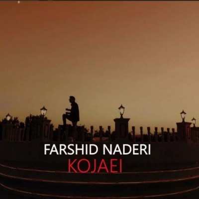 دانلود آهنگ فرشید نادری کجایی